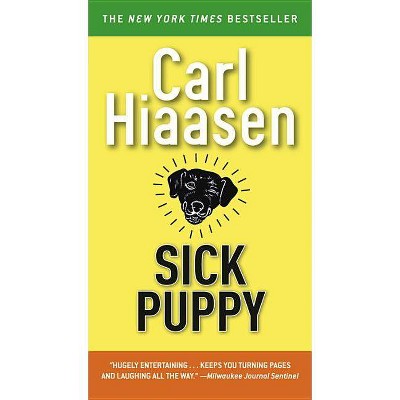 Sick Puppy - by  Carl Hiaasen (Paperback)