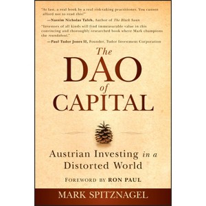 The Dao of Capital - by  Mark Spitznagel (Paperback) - 1 of 1