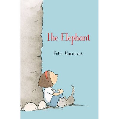 The Elephant - by  Peter Carnavas (Hardcover)