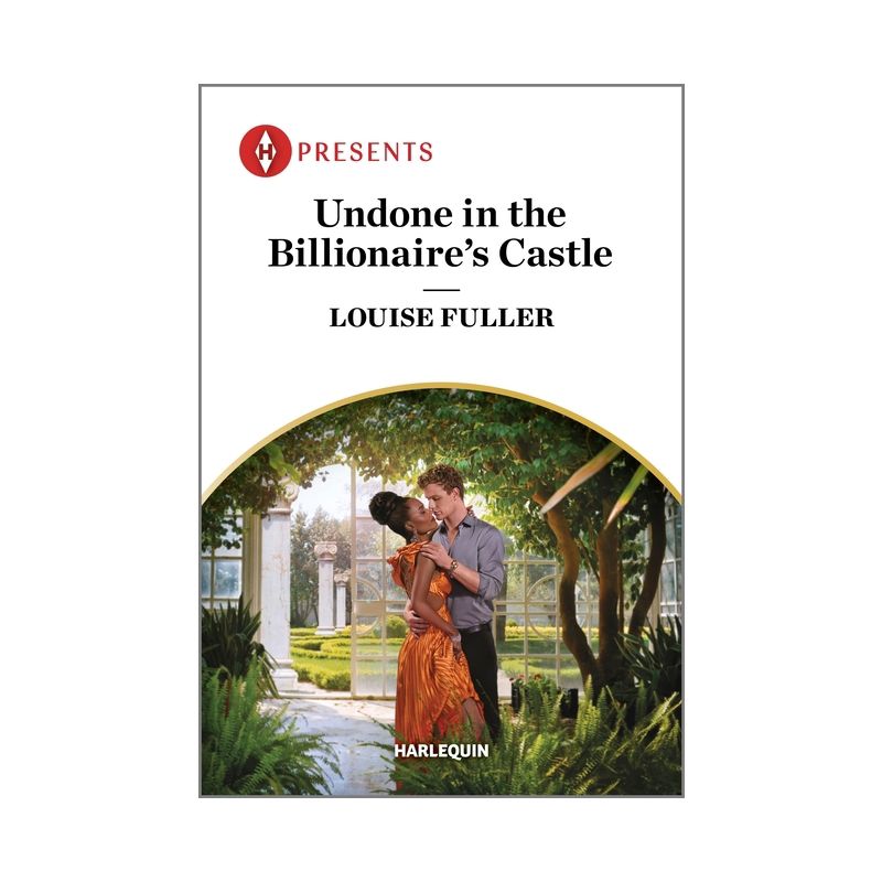 Undone in the Billionaire's Castle - (Behind the Billionaire's Doors...) by  Louise Fuller (Paperback), 1 of 2