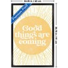 Trends International Good Things Are Coming Framed Wall Poster Prints - 3 of 4