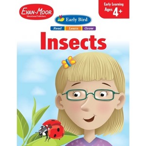 Early Bird: Insects, Age 4 - 5 Workbook - by  Evan-Moor Educational Publishers (Paperback) - 1 of 1
