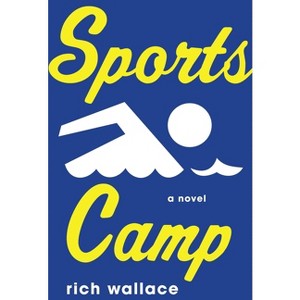 Sports Camp - by  Rich Wallace (Paperback) - 1 of 1