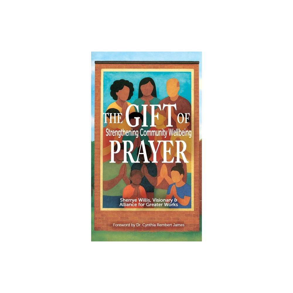 The Gift of Prayer - (Hardcover)