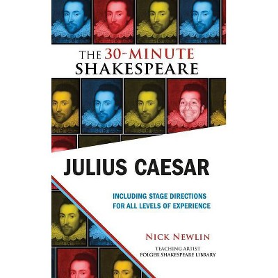 Julius Caesar: The 30-Minute Shakespeare - by  William Shakespeare (Paperback)