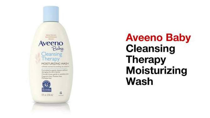 Aveeno Baby Cleansing Therapy Moisturizing Wash - 8 fl oz, 2 of 10, play video