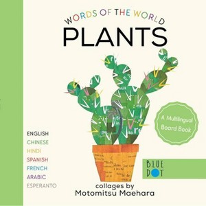Plants (Multilingual Board Book) - (Words of the World) by  Motomitsu Maehara - 1 of 1