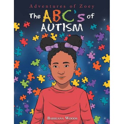 The Abc's of Autism - by  Barriana Woods (Paperback)