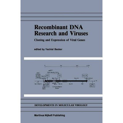Recombinant DNA Research and Viruses - (Developments in Molecular Virology) by  Yechiel Becker (Paperback)