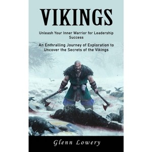 Vikings - by  Glenn Lowery (Paperback) - 1 of 1