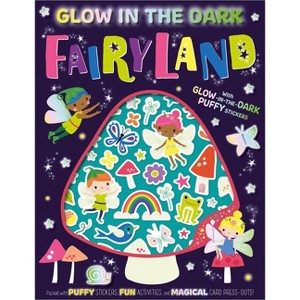 Glow in the Dark Fairyland - by  Alexandra Robinson (Paperback) - 1 of 1