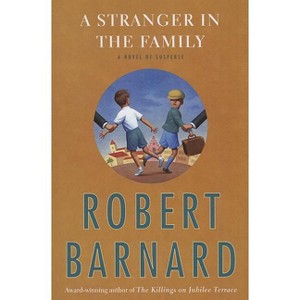 A Stranger in the Family - by  Robert Barnard (Paperback) - 1 of 1