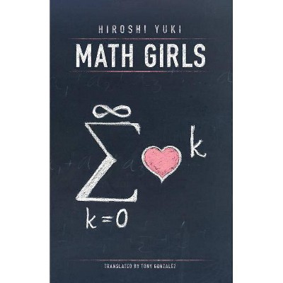 Math Girls - by  Hiroshi Yuki (Paperback)