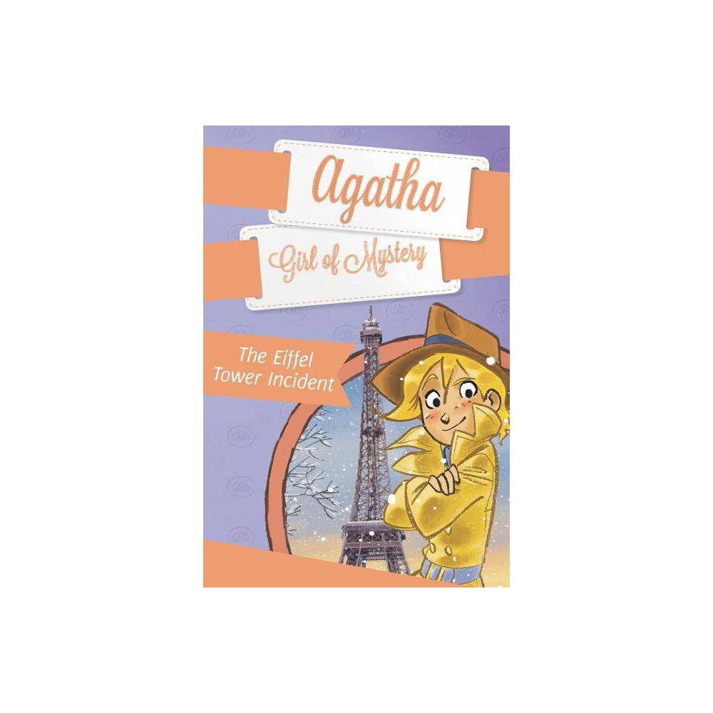 ISBN 9780448462233 product image for The Eiffel Tower Incident - (Agatha: Girl of Mystery) by Steve Stevenson (Paperb | upcitemdb.com