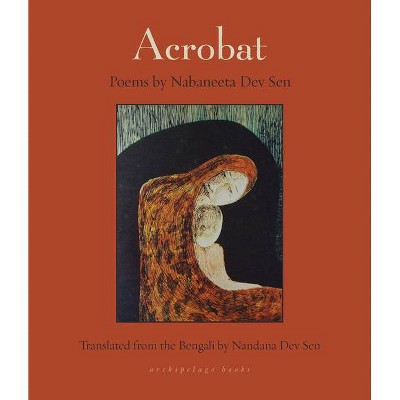 Acrobat - by  Nabaneeta Dev Sen (Paperback)