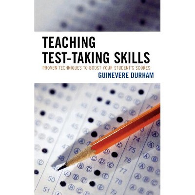 Teaching Test-Taking Skills - by  Guinevere Durham (Paperback)
