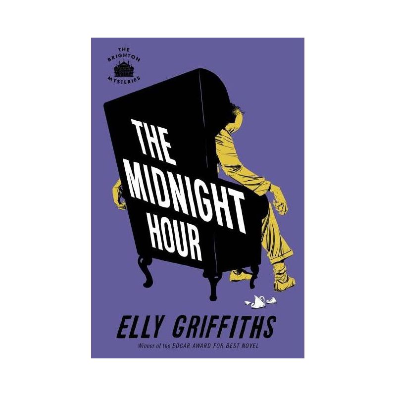 The Midnight Hour - (Brighton Mysteries) by  Elly Griffiths (Paperback), 1 of 2