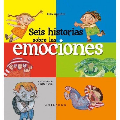 Seis Historias Sobre Las Emociones - by  Sara Agostini (Hardcover)