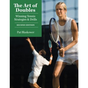 The Art of Doubles - 2nd Edition by  Pat Blaskower (Paperback) - 1 of 1