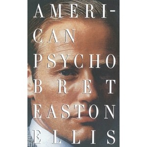American Psycho - (Vintage Contemporaries) by Bret Easton Ellis (Paperback) - 1 of 1