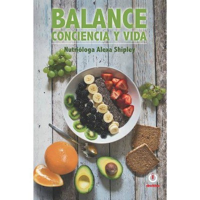 Balance - by  Alexa Shipley (Paperback)