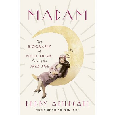 Madam - by  Debby Applegate (Hardcover)