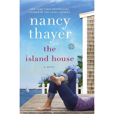 Island House (Paperback) - by Nancy Thayer