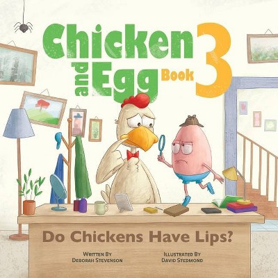 Do Chickens Have Lips? - (Chicken and Egg) Large Print by  Deborah Stevenson (Paperback)