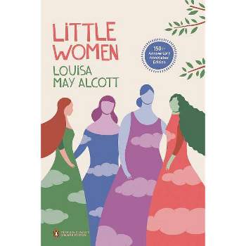 Little Women - (Penguin Classics Deluxe Edition) by  Louisa May Alcott (Paperback)