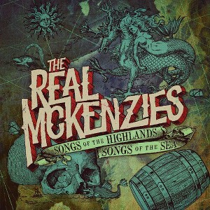 The Real McKenzies - Songs of the Highlands, Songs of the Sea - 1 of 1