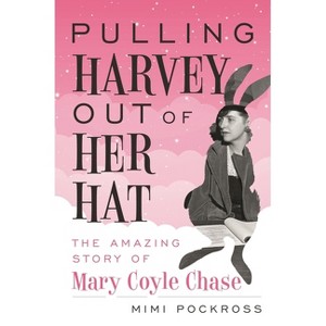 Pulling Harvey Out of Her Hat - by  Mimi Pockross (Hardcover) - 1 of 1