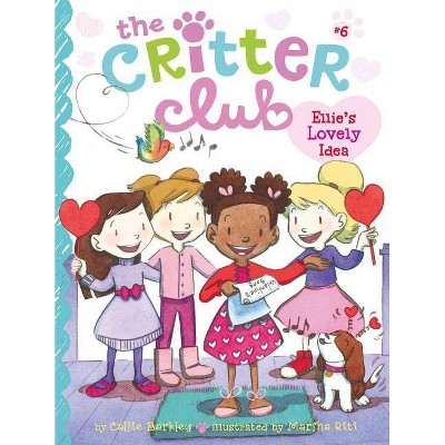 Ellie's Lovely Idea, 6 - (Critter Club) by  Callie Barkley (Paperback)