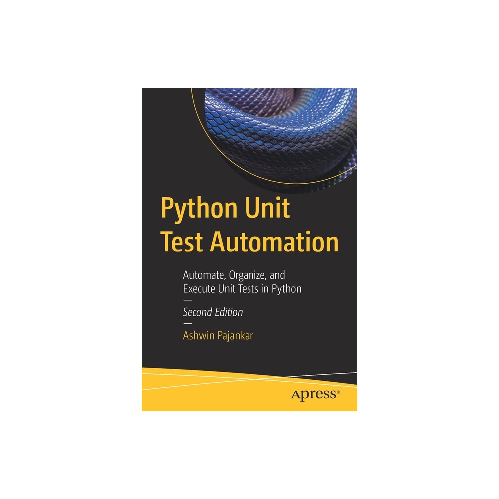 Python Unit Test Automation - 2nd Edition by Ashwin Pajankar (Paperback)