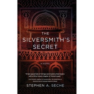 The Silversmith's Secret - by  Stephen A Seche (Hardcover) - 1 of 1