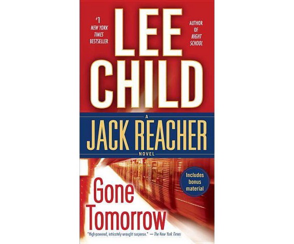 Gone Tomorrow ( Jack Reacher) (Reprint) (Paperback) by Lee Child