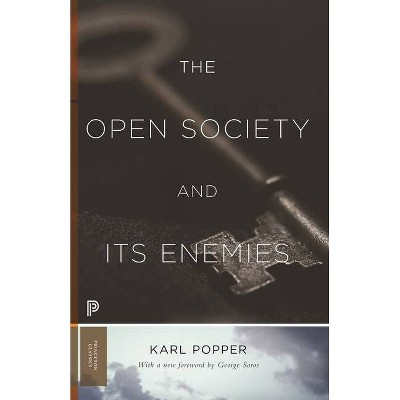 The Open Society and Its Enemies - (Princeton Classics) by  Karl R Popper (Paperback)