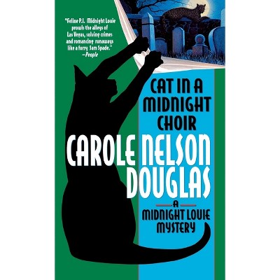 Cat in a Midnight Choir - (Midnight Louie Mysteries) by  Carole Nelson Douglas (Paperback)
