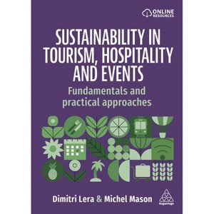 Sustainability in Tourism, Hospitality and Events - by Dimitri Lera & Michel Mason - 1 of 1