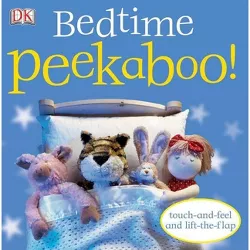Bedtime Peekaboo! - by  DK (Board Book)