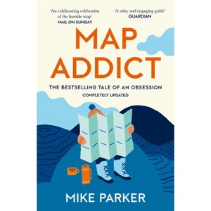 Map Addict - by  Mike Parker (Paperback) - 1 of 1