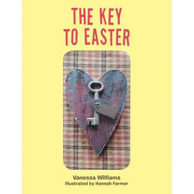 The Key to Easter - by  Vanessa Williams (Paperback)