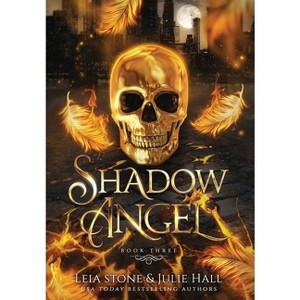 Shadow Angel - by  Leia Stone & Julie Hall (Hardcover) - 1 of 1