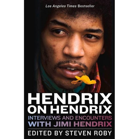 Hendrix on Hendrix - (Musicians in Their Own Words) by  Steven Roby (Paperback) - image 1 of 1