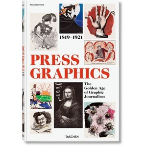 History of Press Graphics. 1819-1921 - by  Alexander Roob (Hardcover) - 1 of 1
