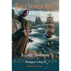 The Cloven Ring - (Madigan's Leap) by  Sydney Acorn (Paperback) - 1 of 1