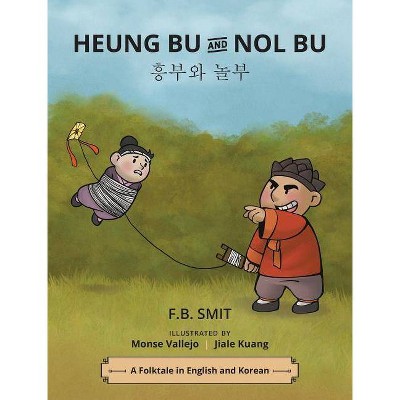 Heung Bu and Nol Bu - by  Fb Smit (Hardcover)