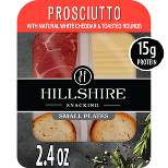 Hillshire Snacking Prosciutto Small Plates - 2.4oz