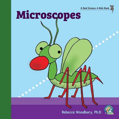 Microscopes - by  Rebecca Woodbury (Paperback)