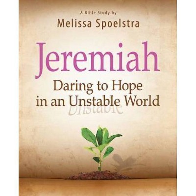 Jeremiah, Participant Book - by  Melissa Spoelstra (Paperback)