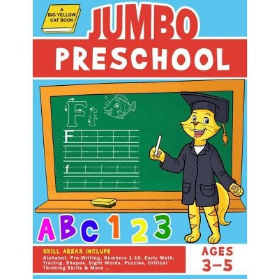 Jumbo Preschool Workbook - by  Beverly Harris (Paperback)